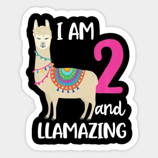 2Nd Birthday Llama I M 2 Years Old And Llamazing Sticker